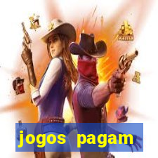 jogos pagam dinheiro de verdade